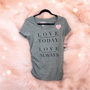 Valentine’s Day Great Expectations Maternity Tee Love Today Love Always New L